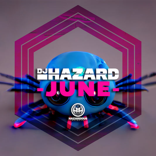 DJ Hazard - June